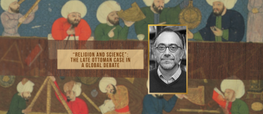 2023.10.10_Dr. Mehmet Alper Yalçınkaya's Seminar Titled “'Religion and Science': The Late Ottoman Case in a Global Debate"