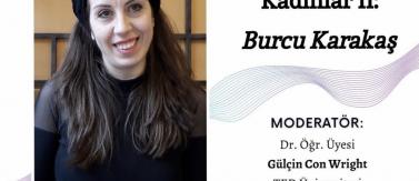 TEDÜ LOGOS Topluluğu'nun Burcu Karakaş ile Söyleşisinde Öğretim Üyemiz Dr. Gülçin Con Wright Moderatör