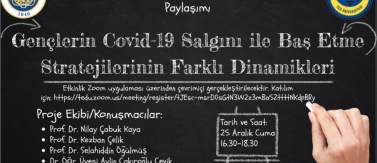 Presentation of the Findings of the TÜBİTAK Project titled 'Different Dynamics of Young People's Coping Strategies with the Covid-19 Outbreak' in partnership with TED University and Ankara University